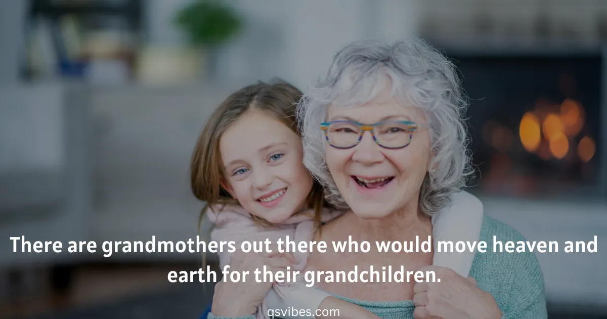101+ Best Grandma Quotes That Grab Their Love & Strength