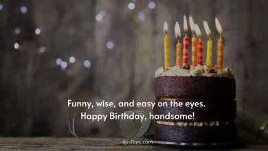 Happy Birthday Handsome