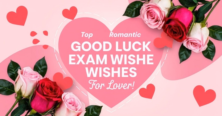 good luck exam wishes for lover