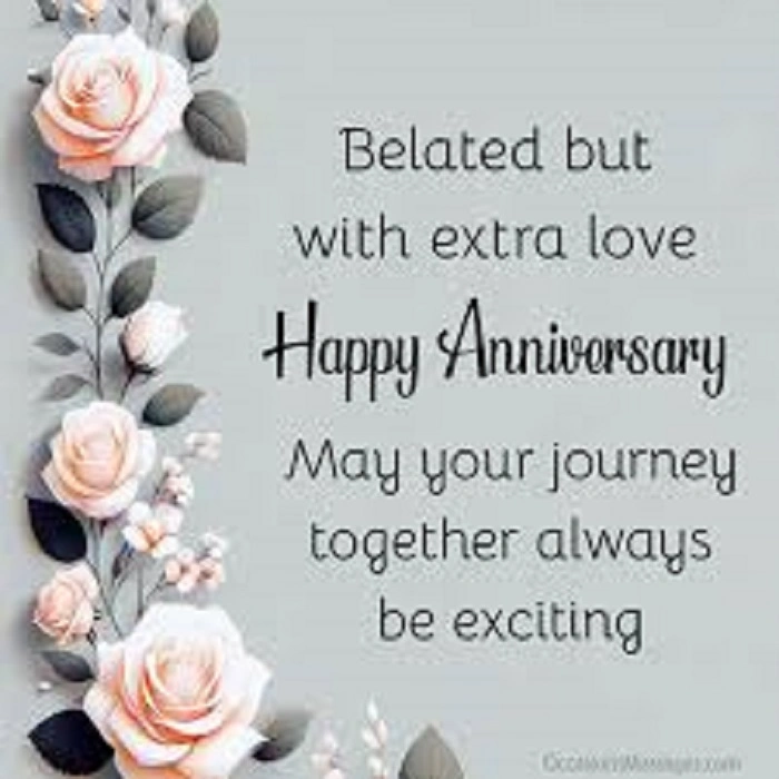 50 Thoughtful Belated Anniversary Wishes to Celebrate Love1