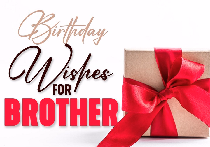 love birthday wishes for brother